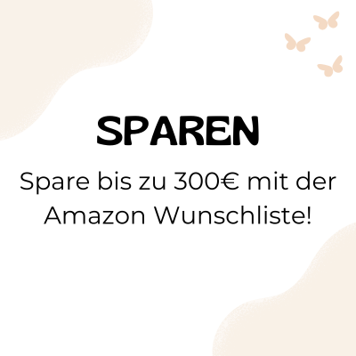 Spare bis zu 300€ mit der Amazon Wunschliste - Babywunschliste
