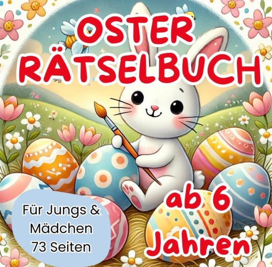 Osterrästelbuch ab 6 Jahren - einzigartigliebe