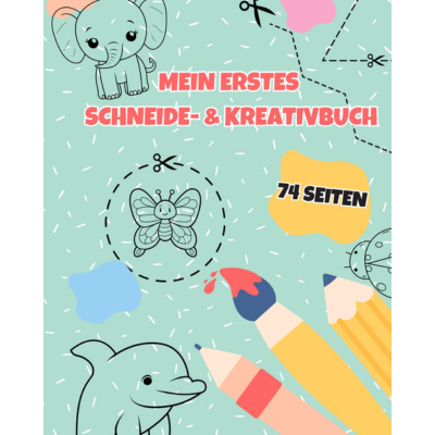 MEIN ERSTES SCHNEIDE & -KREATIVBUCH - einzigartigliebe