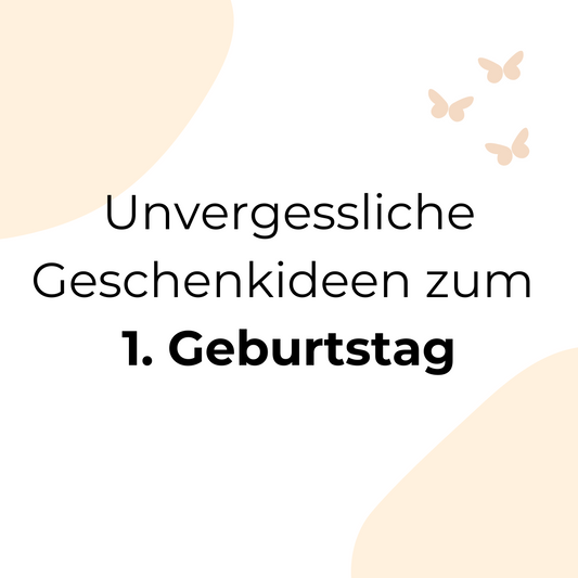 Unvergessliche Geschenkideen zum 1. Geburtstag – mit Liebe personalisiert